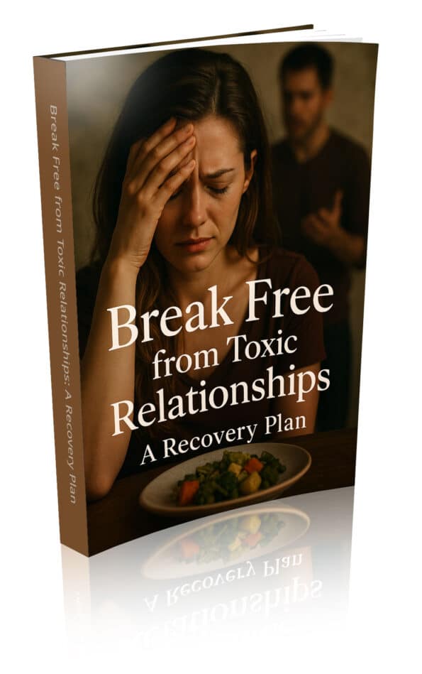 Break Free from Toxic Relationships: A Recovery Plan