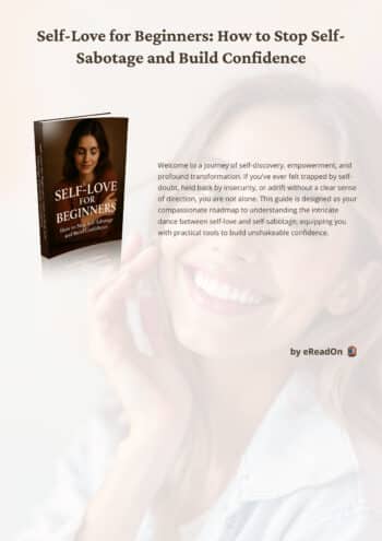 Self-Love for Beginners How to Stop Self-Sabotage and Build Confidence