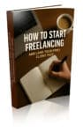 How to Start Freelancing and Land Your First Client Fast