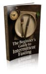 cover-TheBeginners-Guide-to-Intermittent-Fasting