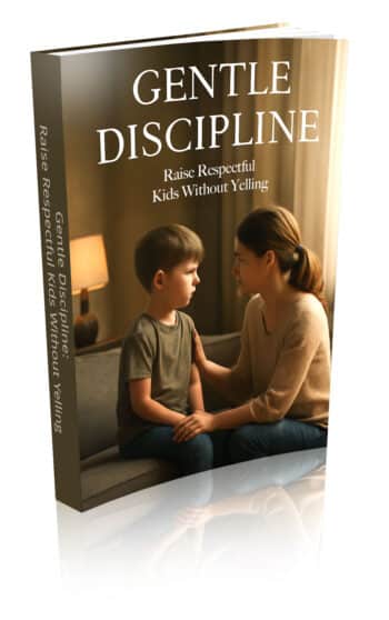 Gentle Discipline: Raise Respectful Kids Without Yelling