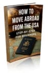 How to Move Abroad from the USA: Step-by-Step for Beginners